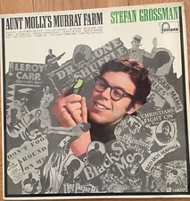 STEFAN GROSSMAN. AUNT MOLLY'S MURRAY FARM. Fontan  STL 5463