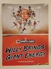 2 SF GIANTS 2026 SCHEDULE POSTERS-1 "WILLIE BRINGS GIANT ENERGY" & 1 2026 PLAYER