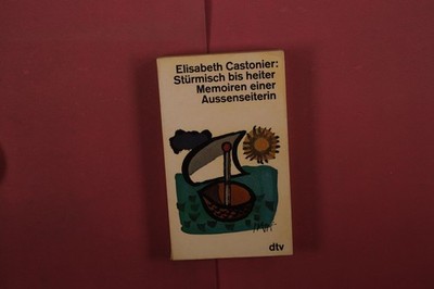 412728 Elisabeth Castonier STÜRMISCH BIS HEITER Deutscher Taschenbuch Verlag