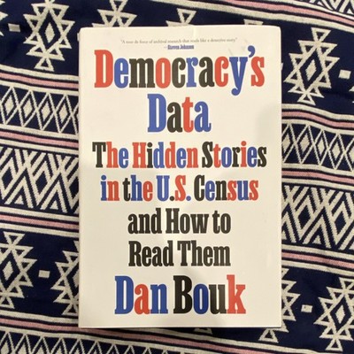 Democracy's Data by Dan Bouk Hardcover History Nonfiction U.S. Census