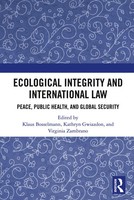 Ecological Integrity And International Law | Klaus Bosselmann (U. A.) | Buch