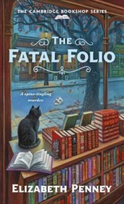 The Fatal Folio (The Cambridge Bookshop Series, 3) By Penney, Elizabeth - GOOD