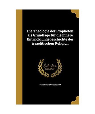 GER-THEOLOGIE DER PROPHETEN AL, Bernhard 1847-1928 Duhm