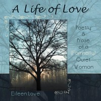 Eileen Love | A Life Of Love | Taschenbuch | Englisch (2012) | Balboa Press