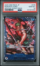 2025 ONE PIECE JAPANESE PROMOS OFFICIAL EVENT PRIZE #015 RORONOA ZORO PSA 10