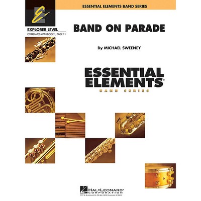 Hal Leonard Band on Parade Concert Band Level 0.5 Composed by Michael Sweeney