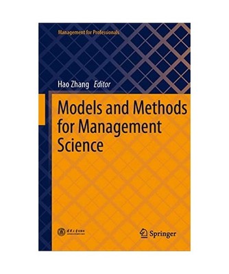 Models and Methods for Management Science