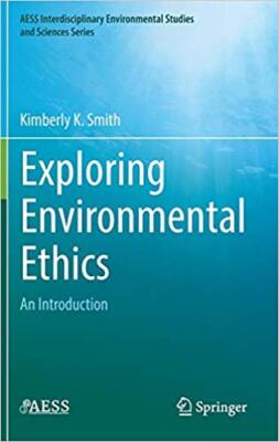 Kimberly K. Smith - Exploring Environmental Ethics   An Introduction - - X555z