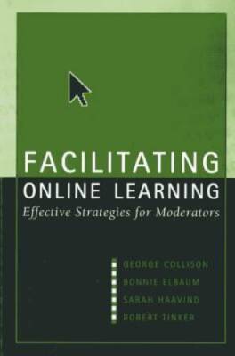 Facilitating Online Learning: Effective Strategies for Moderators - GOOD