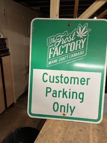 Frost Factory Hallowell Maine Craft Cannabis 420 Weed Pot Customer Parking Sign - Picture 2 of 9