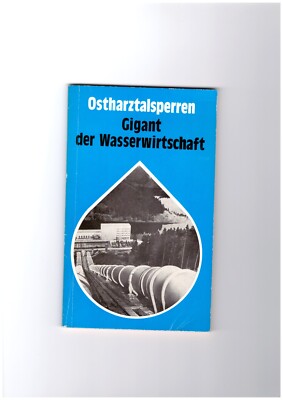 Ostharztalsperren. Gigant der Wasserwirtschaft