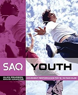 SAQ Youth: Movement Performance in Sport and Games for 12-18 Year