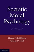 Socratic Moral Psychology | Thomas C. Brickhouse (U. A.) | Buch | Gebunden