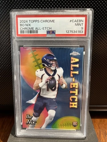 2024 Topps Chrome - All-Etch Bo Nix #CAE-BN (RC) PSA 9