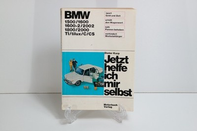 BMW 1500 1600 2002 1800 2000 Jetzt helfe ich mir selbst Reparaturhandbuch Dieter
