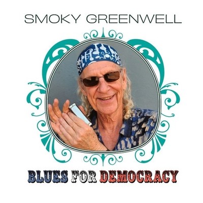 CD: SMOKY GREENWELL Blues For Democracy STILL SEALED New!