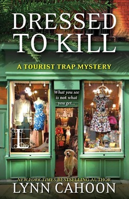 Dressed To Kill (A Tourist Trap Mystery)