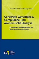 Corporate Governance, Compliance Und öKonomische Analyse Florian Follert