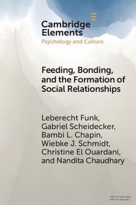 Feeding, Bonding, and the Formation of Social Relationships: Ethnographic Challe