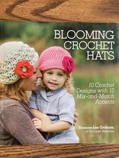 Blooming Crochet Hats Pattern Book 10 Crochet Patterns Children Flowers  Motifs