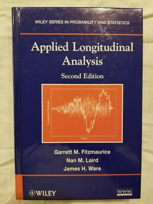 Applied Longitudinal Analysis by Fitzmaurice, Laird, and Ware ...