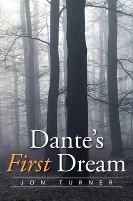 Jon Turner | Dante's First Dream | Taschenbuch | Englisch (2015) | Xlibris