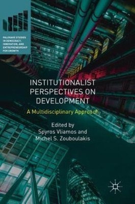 Institutionalist Perspectives On Development: A Multidiscipl...