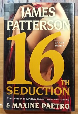 16th Seduction by James Patterson & Maxine Paetro (2017, Hardcover) 1st Ed. (2)