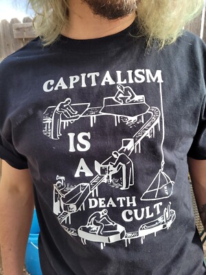 CAPITALISM IS A DEATH CULT t shirt TSHIRT unisex ANARCHIST LEFTIST CLOTHING
