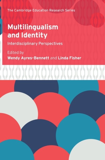 Multilingualism and Identity by Wendy Ayres-Bennett HARDBACK 9781108490207