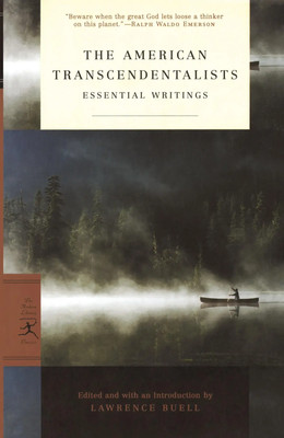 The American Transcendentalists Essential Writings Ralph Waldo Emerson (u. a.)