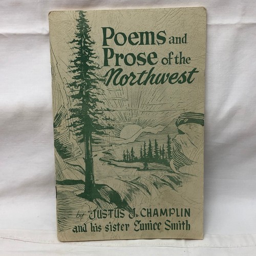Poems and Prose of the Northwest Book by Justus Champlin Eunice Smith 1955 - Picture 2 of 19