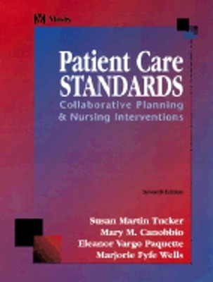 Patient Care Standards: Collaborative Planning and Nursing Interventions: Used