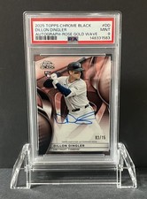 2025 TOPPS CHROME BLACK DILLON DINGLER AUTOGRAPH-ROSE GOLD WAVE /15 PSA 9-MINT 