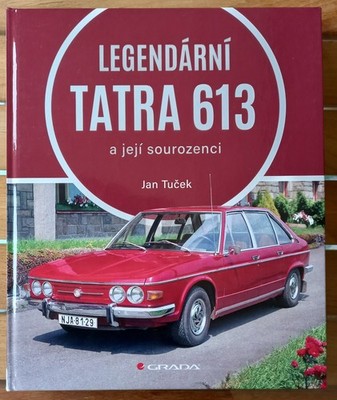 Book - Legendarni Tatra 613 - Jan Tucek - T613 700 Prototypes Ambulance Exports