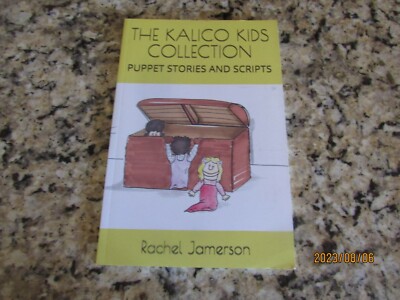 The Kalico Kids Collection-Puppet Stories and Scripts-Rachel Jamerson-PB-2019