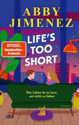 Life's Too Short Roman | Der ergreifende Liebesroman um die Frage, was stärke...