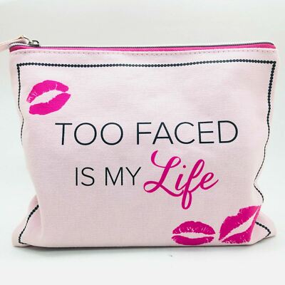 Too Faced is My Life ~ Cosmetic Make-up Zippered Bag / Pouch NWOT