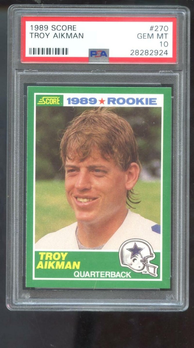 1989 Score #270 Troy Aikman Cowboys ROOKIE GEM MINT PSA 10 Graded