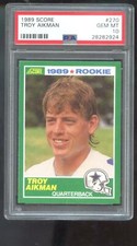 1989 Score #270 Troy Aikman Cowboys ROOKIE GEM MINT PSA 10 Graded Football Card