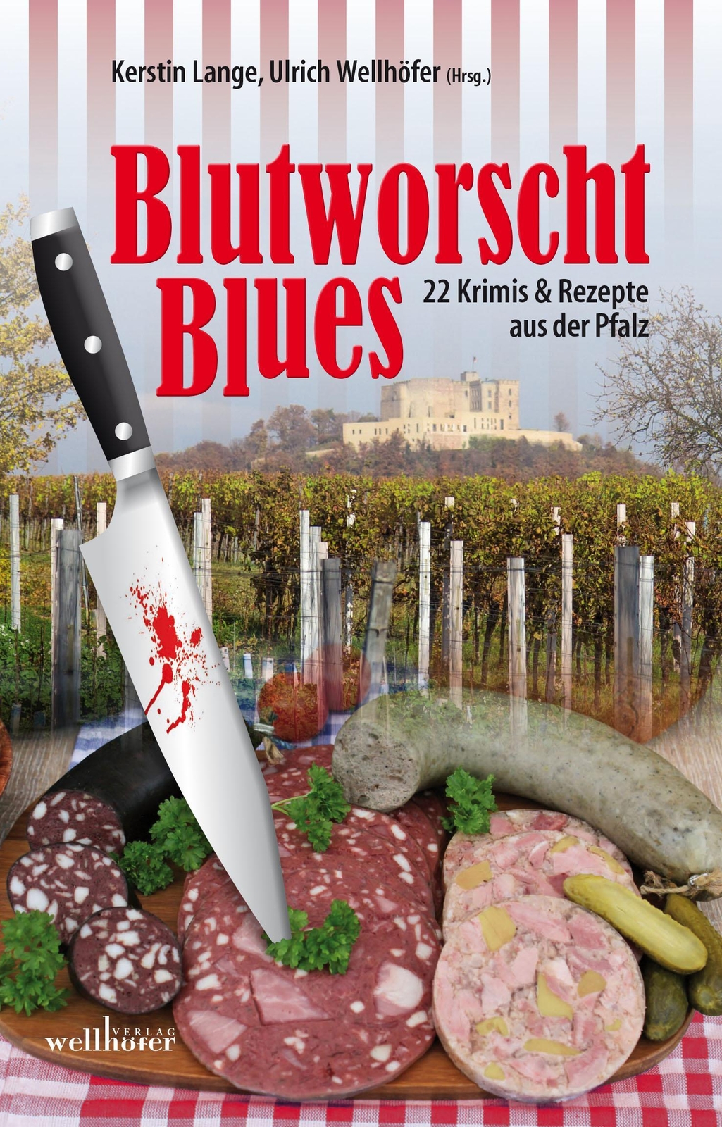 Thumbnail - Blutworschtblues | Gudrun Wilhelms (u. A.) | Pfalz - Krimis & Rezepte
