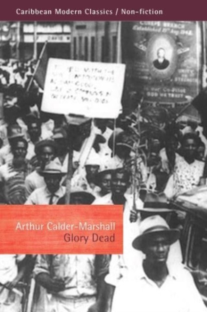 Glory Dead by Arthur Calder-Marshall (Paperback Book)
