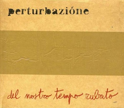 Del Nostro Tempo Rubato - Perturbazione CD SANTERIA