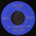 Stan Woods: Stay Come Dolce You Are / Through a Long E Sleepless Night Share