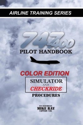 747-400 Pilot Handbook: Simulator and Checkride Procedures by Mike Ray (English)