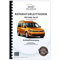Vw Caddy Typ 2C 2010-2015 Kraftstoffversorgung Benzinmotoren Reparaturanleitung