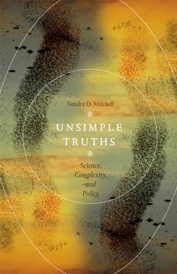 UNSIMPLE TRUTHS by Sandra D. Mitchell Paperback Self Help Business