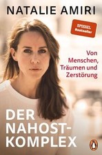 Der Nahost-Komplex: Von Menschen, Träumen und Zerstö... | Buch | Zustand wie neu