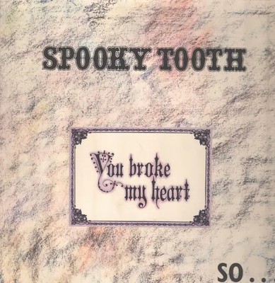 LP Spooky Tooth You Broke My Heart So...I Busted Your Jaw GATEFOLD Island Re