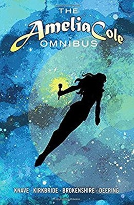 Amelia Cole Omnibus Paperback D. J., Knave, Adam P. Kirkbride